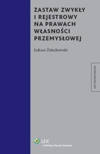 Zastaw zwyky i rejestrowy na prawach wasnoci przemysowej