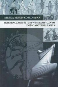 Przekraczanie sztuki w metafizycznym dowiadczeniu taca