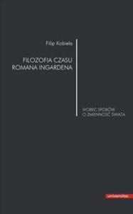 Filozofia czasu Romana Ingardena - 2825714544