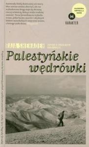 Palestyskie wdrwki. Zapiski o znikajcym krajobrazie - 2825714642