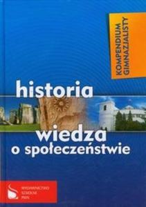 Kompendium gimnazjalisty Historia Wiedza o spoeczestwie - 2825714658