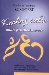 Kochaj siebie nawet jeli stracisz prac