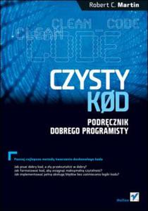 Czysty kod. Podrcznik dobrego programisty - 2825714776