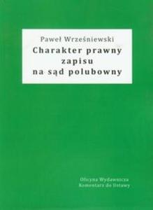 Charakter prawny zapisu na sd polubowny - 2825714880