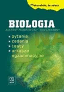 Maturalnie, e zdasz. Biologia. Pytania, zadania, testy, arkusze egzaminacyjne. Zakresy podstawowy i - 2825652277