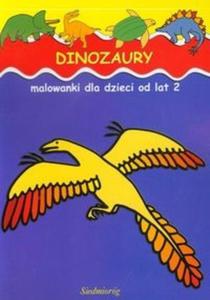 Dinozaury Malowanki dla dzieci od lat 2 - 2825714919