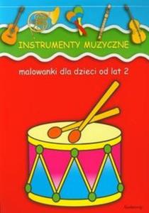 Instrumenty muzyczne Malowanki dla dzieci od lat 2 - 2825714920