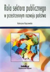 Rola sektora publicznego w przestrzennym rozwoju pastwa - 2825714941