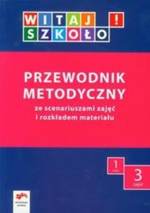 Witaj szkoo 1 Przewodnik metodyczny z pyt CD cz 3