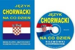 Jzyk chorwacki na co dzie + CD