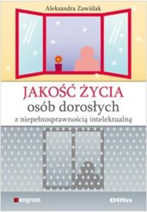 Jako ycia osób dorosych z niepenosprawnoci intelektualn