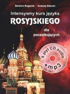 Intensywny kurs jzyka rosyjskiego dla pocztkujcych z CD i MP3