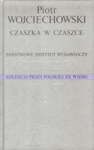 CZASZKA W CZASZCE. Kolekcja Prozy Polskiej XX wieku