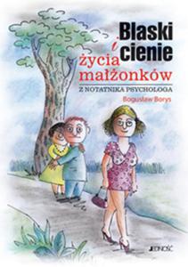 Blaski i cienie zycia maonkw. Z notatnika psychologa - 2825715160