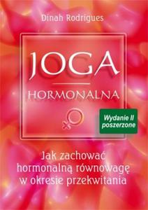 Joga Hormonalna. Jak zachowa hormonaln rwnowag w okresie przekwitania - 2825715172