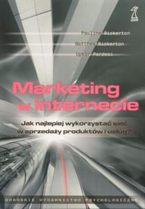 Marketing w internecie. Jak najlepiej wykorzysta sie w sprzeday produktów i usug?