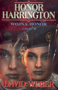 Honor Harrington. Tom 10. Wojna Honor cz. 2 - 2825715298