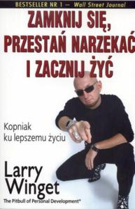 Zamknij si, przesta narzeka i zacznij y - 2825715329