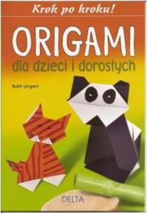 Origami dla dzieci i dorosych