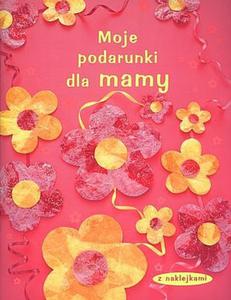 Moje podarunki dla mamy - 2825715468