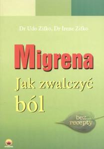 Migrena. Jak zwalcza ból