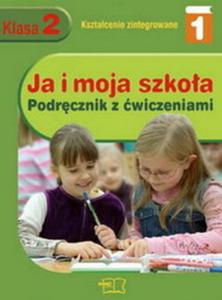 Ja i moja szkoa- podrcznik z wiczeniami. klasa II, semestr I- PAKIET (ksztacenie zintegrowane)