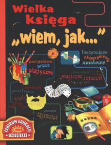 Wielka ksiga. "Wiem jak..."