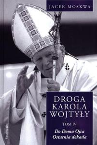 Droga Karola Wojtyy tom 4 - 2825715594