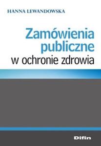 Zamówienia publiczne w ochronie zdrowia