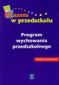 Razem w przedszkolu Program wychowania przedszkolnego