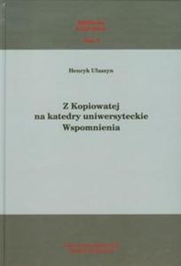 Z Kopiowatej na katedry uniwersyteckie