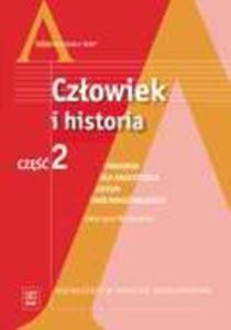 Czowiek i historia Cz 2. Ksztacenie w zakresie rozszerzonym. Poradnik dla nauczyciela