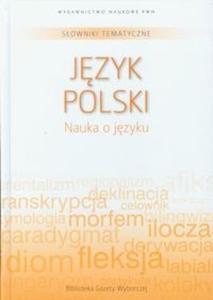 Sowniki tematyczne 11 Jzyk polski Nauka o jzyku