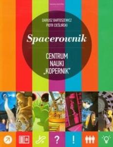 Spacerownik Centrum Nauki Kopernik - 2825715693