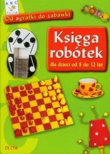 Ksiga robótek dla dzieci od 8 do 12 lat