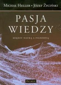 Pasja wiedzy Midzy nauk a filozofi - 2825715760