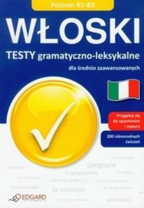 Woski. Testy gramatyczno-leksykalne dla rednio zaawansowanych