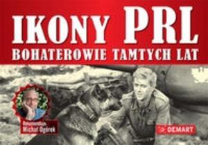 Ikony PRL Bohaterowie tamtych lat - 2825715812