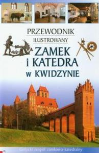 Zamek i katedra w Kwidzynie Przewodnik ilustrowany - 2825715819