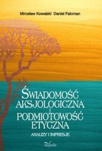 wiadomo aksjologiczna i podmiotowo etyczna - 2825715869