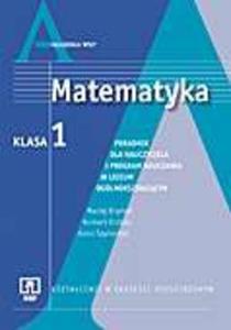 Matematyka. Klasa 1. Zakres rozszerzony. Poradnik dla nauczyciela i program nauczania w liceum