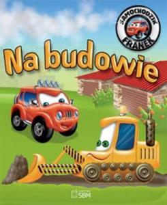 Samochodzik Franek Na budowie