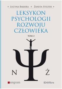 Leksykon psychologii rozwoju czowieka tom 2 - 2825715917