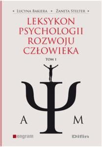 Leksykon psychologii rozwoju czowieka tom 1 - 2825715920