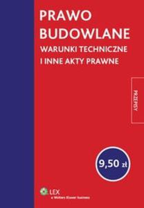 Prawo budowlane Warunki techniczne i inne akty prawne