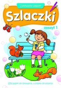 Szlaczki. Zmywalny papier. Zeszyt 1 - 2825716419