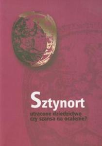 Sztynort Utracone dziedzictwo czy szansa na ocalenie - 2825716467