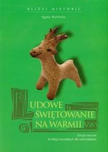 Ludowe witowanie na Warmii Zeszyt wicze