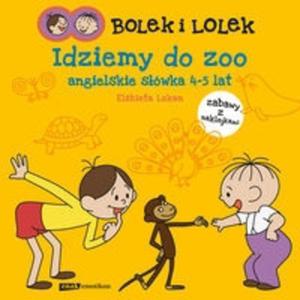 Bolek i Lolek Idziemy do ZOO Angielskie swka 4-5 lat - 2825716713