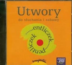 Entliczek pentliczek Utwory do suchania i zabawy CD